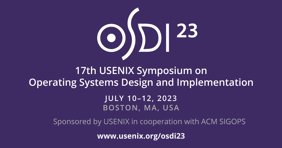 17th USENIX Symposium on Operating Systems Design and Implementation